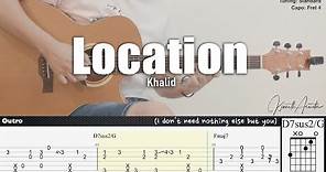 Location - Khalid | Fingerstyle Guitar | TAB Chords Lyrics