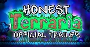 Terraria Official Trailer (but it's HONEST)