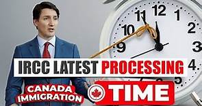 IRCC Latest Processing Time : Economic, Family, TR, PR, Citizenship, Refugees | Canada Immigration