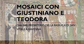 Mosaici con Giustiniano e Teodora - Basilica di San Vitale a Ravenna