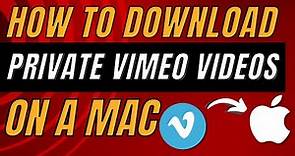 How to download private Vimeo videos on Mac for FREE (2024 update)