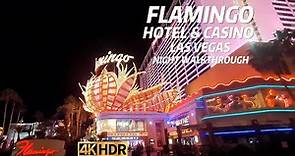 FLAMINGO HOTEL & CASINO LAS VEGAS STRIP CENTER NIGHT WALKING TOUR | 4K | LAS VEGAS NEVADA