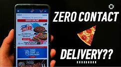 Ordering Dominos Pizza with Zero Contact Delivery during MCO