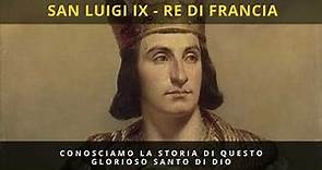 Breve Storia di San Luigi IX, Re di Francia - 25 Agosto 2023
