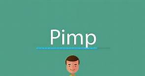 How to say Pimp