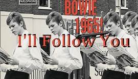 David Bowie [Davy Jones & The Lower Third] - I’ll Follow You [1965 Outtake]