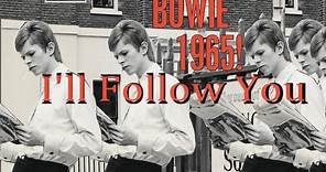 David Bowie [Davy Jones & The Lower Third] - I’ll Follow You [1965 Outtake]