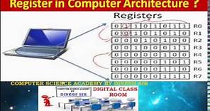 What is Register ? : Register in CPU and its different Types: Computer architecture