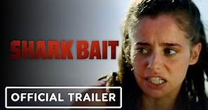 Shark Bait - Official Trailer (2022) Holly Earl, Jack Trueman, Catherine Hannay