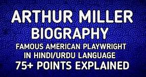Arthur Miller biography