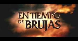 EN TIEMPO DE BRUJAS - Tráiler en Español