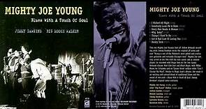 Mighty Joe Young – Blues With A Touch Of Soul
