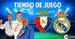 Directo del Osasuna 1-3 Real Madrid en Tiempo de Juego COPE