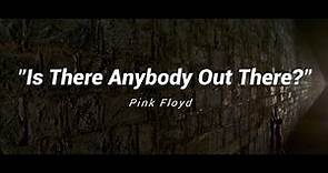 "Is There Anybody Out There?" - Pink Floyd [sub. español]