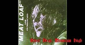 Meat Loaf - River Deep, Mountain High