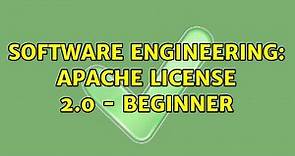 Software Engineering: Apache License 2.0 - Beginner