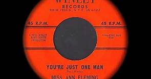 Miss Ann Fleming - You're Just One Man