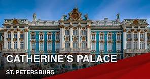 Famous Landmarks of St. Petersburg | The Catherine's Palace
