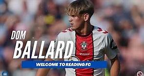 Dom Ballard Highlights | Welcome to Reading FC!