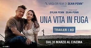 Una Vita in Fuga - il nuovo film di Sean Penn | Trailer ITA ufficiale HD - AL CINEMA