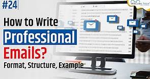 How to Write an Email Professionally? Business Email Writing Tips With Examples