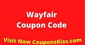 Wayfair Coupon Code 2024 | How to Enter Wayfair Promo Code [CouponsKiss.com]
