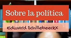 Sobre la política, por Edward Schillebeeckx