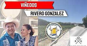 Viñedos Rivero Gonzalez - Parras de la Fuente, Coahuila - Los Mejores Vinos del Mundo
