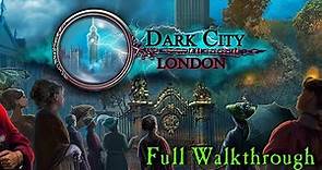 Let's Play - Dark City - London - Full Walkthrough