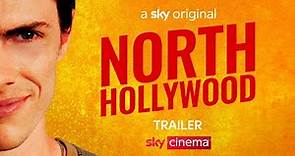 North Hollywood | Official Trailer | Sky Cinema