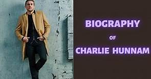Biography of Charlie Hunnam | History | Lifestyle | Documentary