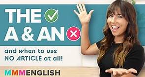How to use English Articles: THE, AN, A (& NO Article)