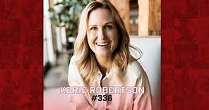 KORIE ROBERTSON: Star of 'Duck Dynasty' Talks Early Life w/ Willie & Producing New Movie 'The Blind'
