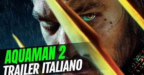 Aquaman 2: trailer italiano del film con Jason Momoa