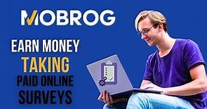 How does MOBROG work? Is it real or fake? Earn money taking paid online surveys
