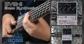 BOSS SYB-5 Bass Synthesizer [BOSS Sound Check]