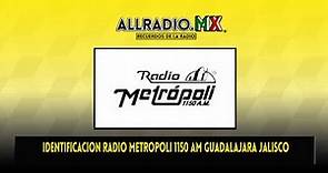 Identificacion: Radio Metropoli 1150 AM Guadalajara Jalisco 2020
