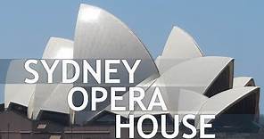 Sydney Opera House | a detailed visit