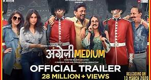 Angrezi Medium - Official Trailer | Irrfan Kareena Radhika | Dinesh Vijan | Homi Adajania