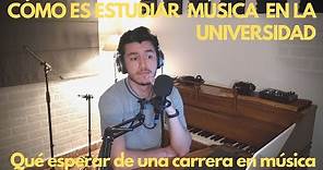 Cómo es Estudiar MÚSICA en la Universidad | La Carrera en Música ¿Qué es?