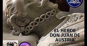 El HÉRoe Don Juan De Austria