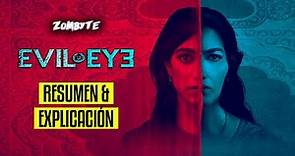 Mal De Ojo Resumen Y Explicacion (Evil Eye | Amazon Prime Video | ZomByte)