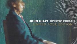 John Hiatt - Mystic Pinball