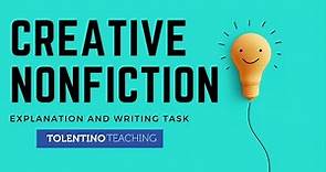 Creative Nonfiction: Explanation and Writing Task