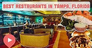 Best Restaurants in Tampa, Florida