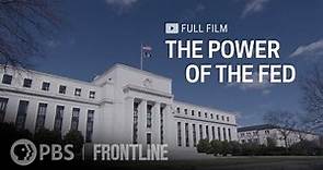 The Power of the Fed (full documentary) | FRONTLINE