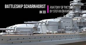 Battleship Scharnhorst in 3D - Anatomy of the Ship by Stefan Dramiński