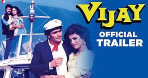 Vijay | Official Trailer | Anil Kapoor | Rishi Kapoor | Rajesh Khanna | Hema Malini | Meenakshi