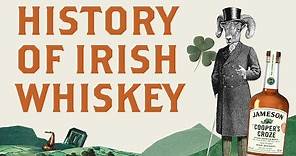 A Brief History of Irish Whiskey