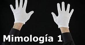 Mimología (1) por Carlos Martínez / ¿Cómo combinar las manos para mostrar objetos en mimo?
